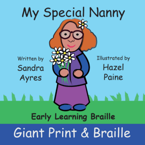 My Special Nanny (Early Learning Braille)